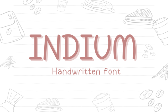 Indium: A Handwritten Font for Modern Campaigns and Creative Typography